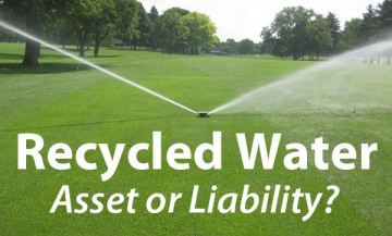 Recycled Water, Asset or Liability?